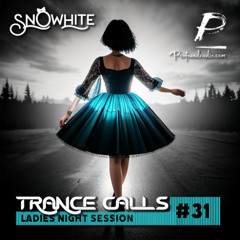 Trance Calls #31 - Ladies Night @Profoundradio