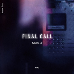 Samelo - Final Call