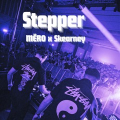 Stepper - MËRO X Skearney