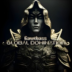 Global Domination (Original Mix)
