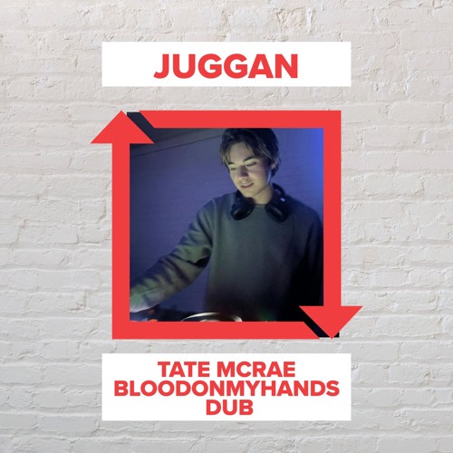 Juggan - Tate McRae - bloodonmyhands dub (FREE DOWNLOAD)