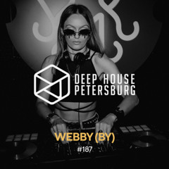 WEBBY (BY) - Deep House Petersburg #187 [April 2025]