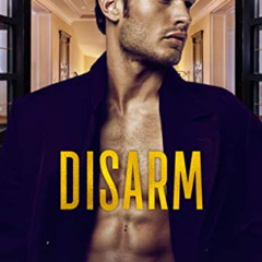 [Download] EBOOK 🗸 Disarm (The Dumonts Book 2) by  Karina Halle EPUB KINDLE PDF EBOO