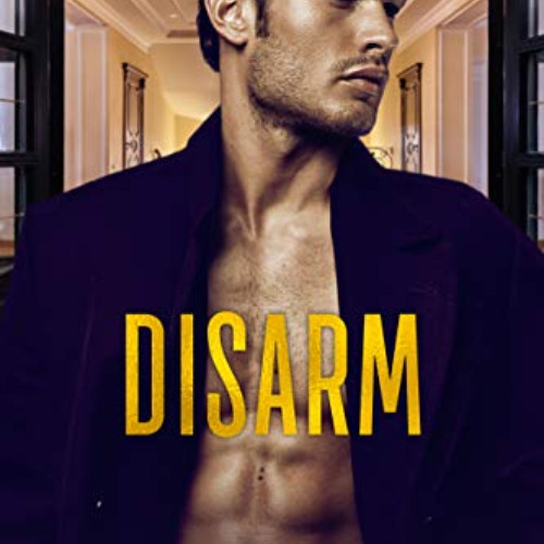 [VIEW] KINDLE 📄 Disarm (The Dumonts Book 2) by  Karina Halle EBOOK EPUB KINDLE PDF