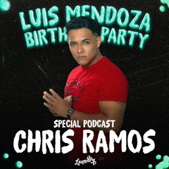 LAUNDRY SPECIAL PODCAST(LUIS MENDOZA BDAY PARTY)2024 By CHRIS RAMOS