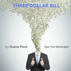 Three Dollar Bill