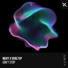 Muvy, DVBLTVP - Don't Stop