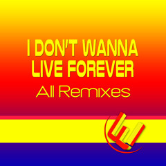 I Don't Wanna Live Forever (140 Bpm Remix)
