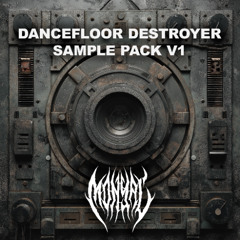 DANCEFLOOR DESTROYER - MONYAL SAMPLE PACK