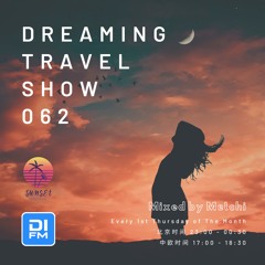 Melchi@DI.FM - Dreaming Travel Show 062