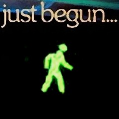 Just Begun