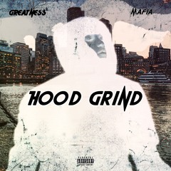 Hood Grind Ft. Mafia