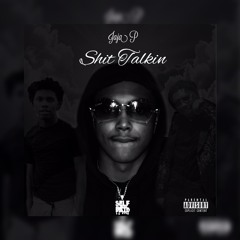 ShitTalkin - Jaja P