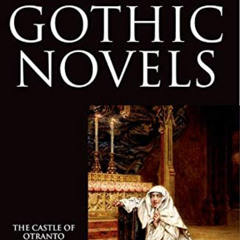 DOWNLOAD EBOOK 💜 Four Gothic Novels: The Castle of Otranto; Vathek; The Monk; Franke