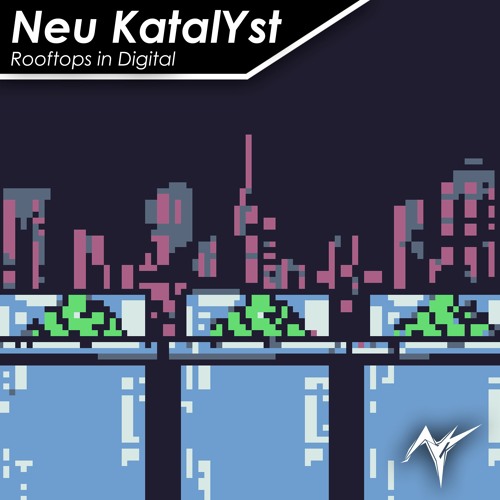 Neu KatalYst - Rooftops In Digital [KVR OSC #172: Lith] [DnB]