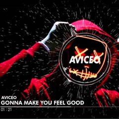 Gonna Make You Feel Good
