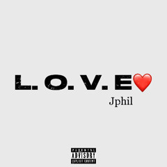 JPhil - L.O.V.E