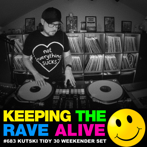 Tidy 30 Weekender - Hard House Classics (KTRA Ep. 683)