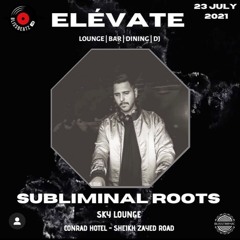 Subliminal Roots @ Sky Lounge Dubai W/ Avidbold/Salah