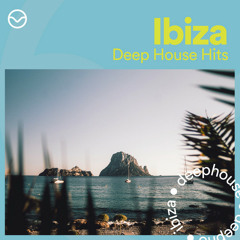 IBIZA 2022: Deep House Hits