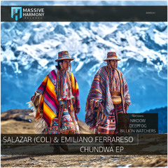 MHR641 Salazar (COL) & Emiliano Ferrareso - Chundwa EP [Out August 01]
