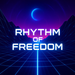 RHYTHM OF FREEDOM