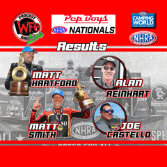 NHRA Results - Pep Boys NHRA Nationals winners Matt Hartford and Matt Smith join WFO Radio 9/19/2023