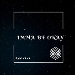 Imma be Okay Remastered