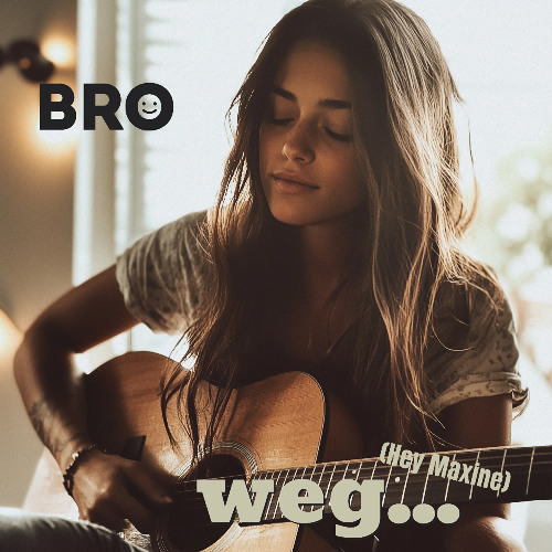 Weg (Hey Maxine)