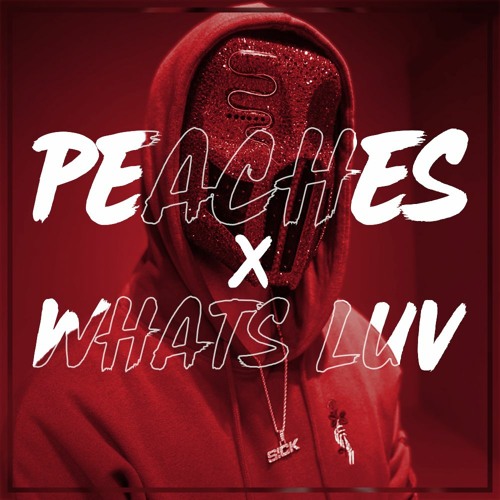 Sickick - Peaches x Whats Luv (Justin Bieber Remix)
