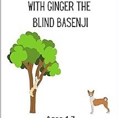 ] Learn to Read and Write with Ginger the Blind Basenji BY: Courtney Boudreaux (Author) (Digital(