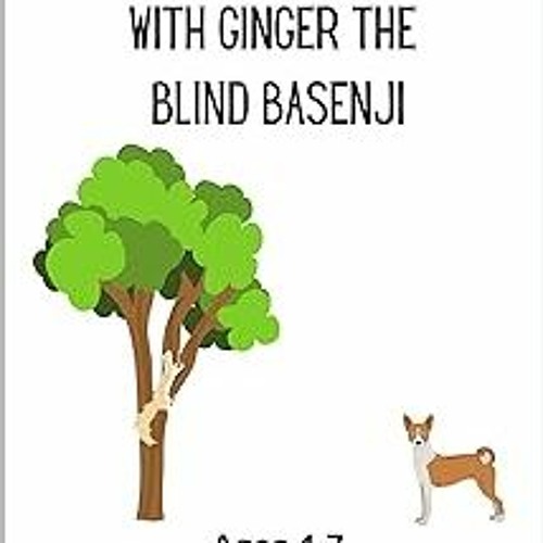 ] Learn to Read and Write with Ginger the Blind Basenji BY: Courtney Boudreaux (Author) (Digital(