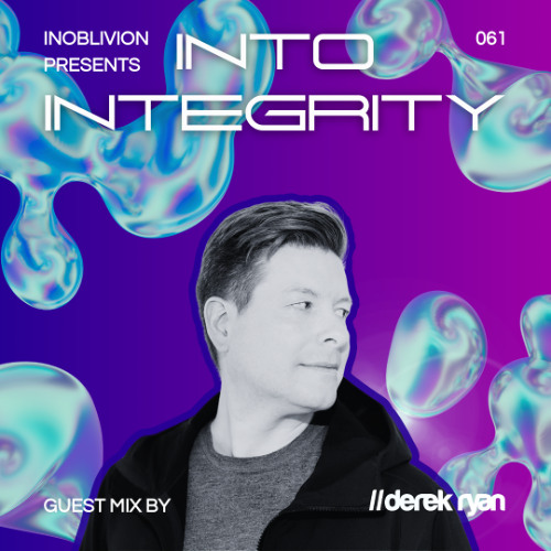 Inoblivion & Derek Ryan - Into Integrity 061