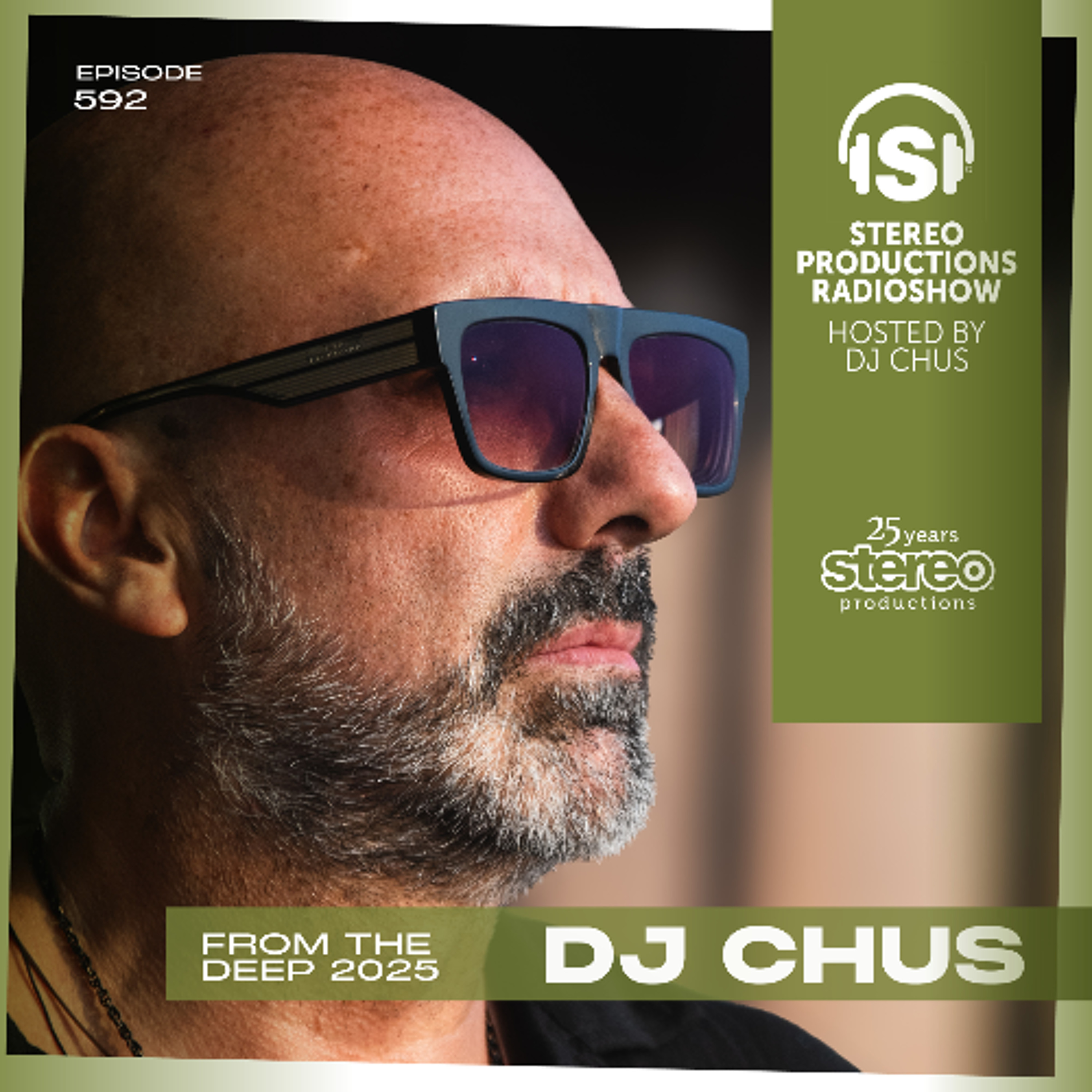 CHUS FROM THE DEEP 2025 Stereo Productions Podcast 592 episode artwork