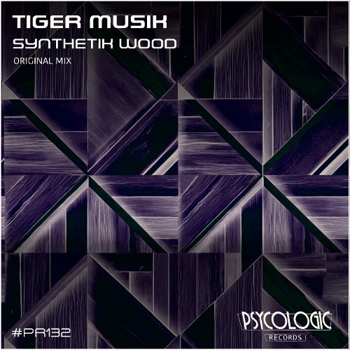 Tiger Musik - Synthetic Wood (Original Mix) #PR133