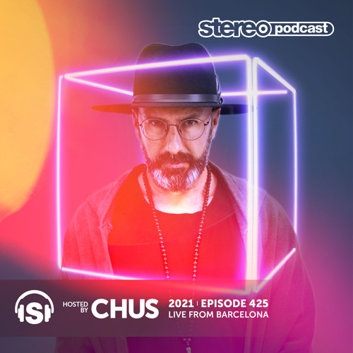 CHUS | Live From Barcelona | Stereo Productions Podcast 425