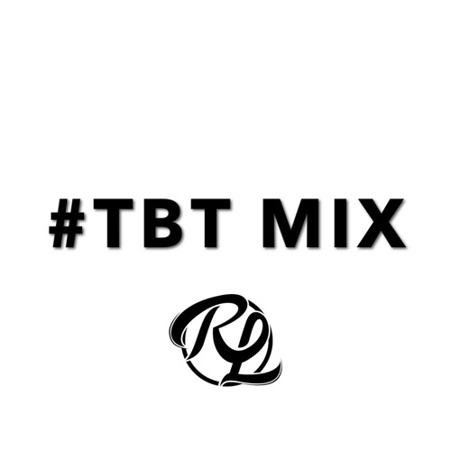 DJ RL TBT Mix