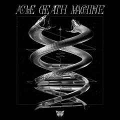 3TEETH - Acme Death Machine (SVBVG Edit)