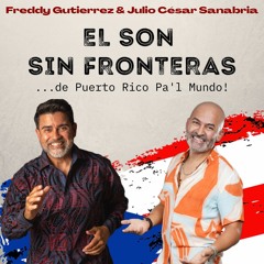" El Son Sin Fronteras " Freddy Gutierrez & Julio Cesar Sanabria ( SWEET SALSA )