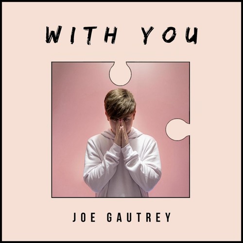 With You - Joe Gautrey