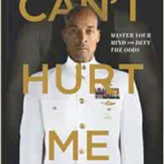 [VIEW] PDF 📙 Can't Hurt Me: Master Your Mind and Defy the Odds - Clean Edition by Da