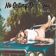 No Getting Over You