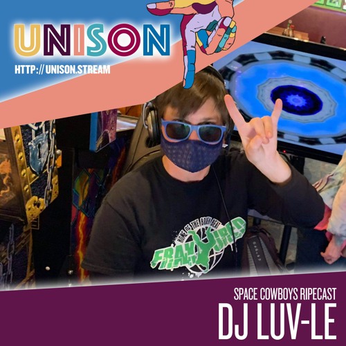 DJ LUV-le RIPEcast Exclusive Live at Unison 7