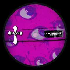 IT AIN'T GONNA BE ME (FREE DL)