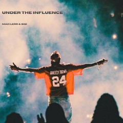 Chris Brown - Under the Influence (Mah Lerr & SiQi Remix)