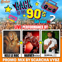 BACK TO THE 90S DAY RAVE PROMO MIX