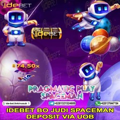 IDEBET Agen Judi Spaceman Deposit Via Bank UOB Resmi