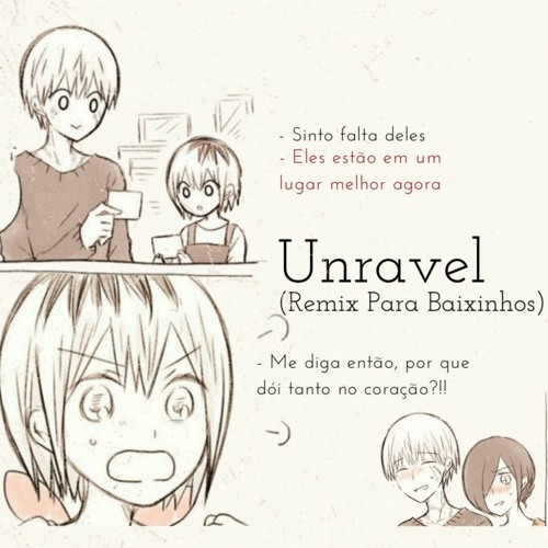 Unravel/Tokyo Ghoul (Remix Para Baixinhos) [Prod. kai boo]