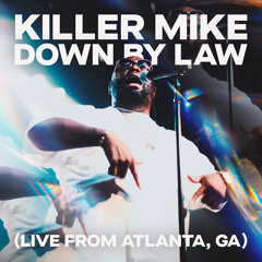 DOWN BY LAW (Live from Atlanta, GA) [feat. CeeLo Green & The Midnight Revival]