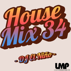 House Mix 34 (Latin Tech House, Brujeria, Rumba, Periodico De Ayer, Summer In New York , So High)